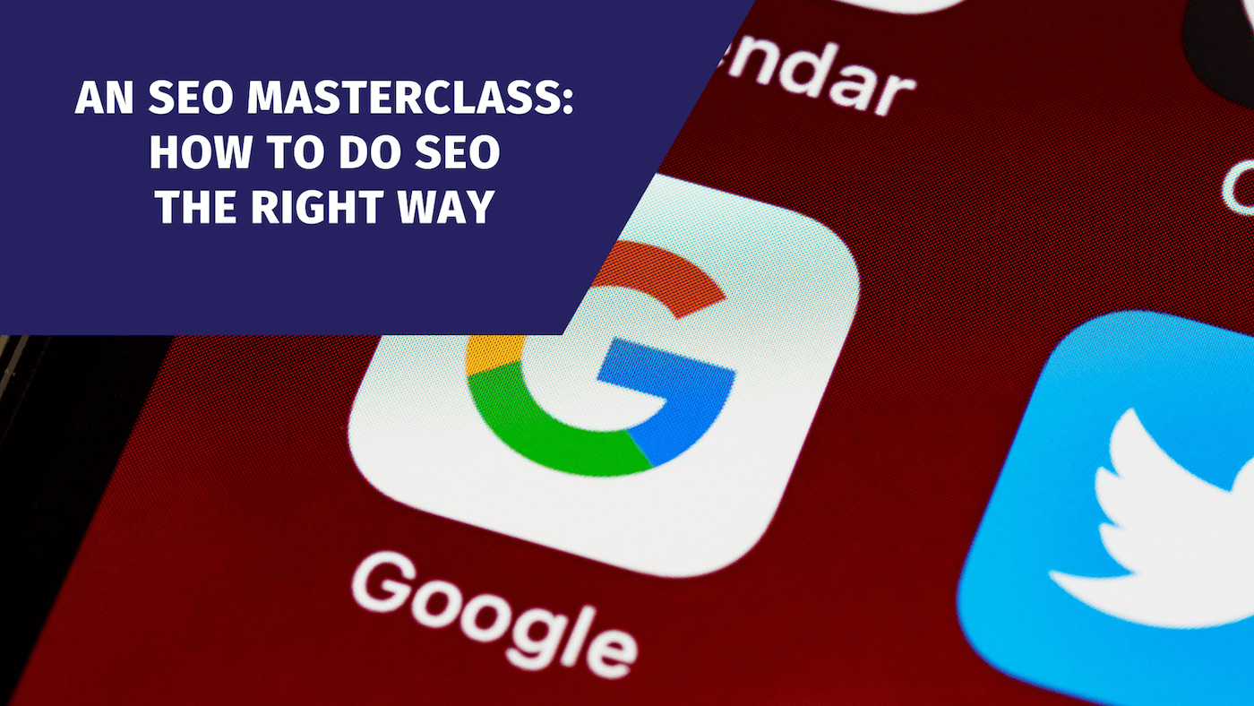 Read more about the article An SEO Masterclass: Learn how to do SEO the right way [Webinar Replay]